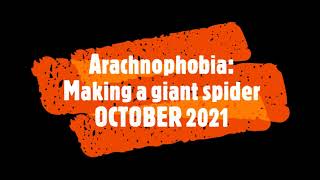 Arachnophobia: Making a Giant Halloween Spider