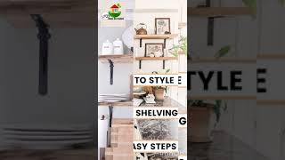 how to style open shelving six esay step?