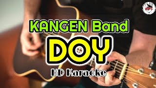 KANGEN Band - DOY (karaoke Indonesian)