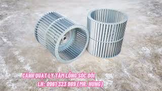 Cánh quạt lồng sóc đôi Ø280 - LH: 0961 323 989 (Mr. Hùng)