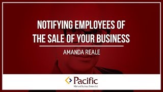 Notifying Employees of the Sale of Your Business