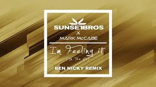 Sunset Bros X Mark McCabe - I'm Feeling It [In The Air] (Ben Nicky Remix)