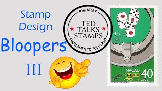 Postage Stamp Design Bloopers III [Ep. 104]