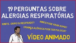 19 Perguntas sobre ALERGIA RESPIRATÓRIA - (Rinite, Asma, Esportes)