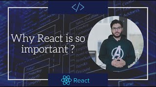 Why REACT is so important ?