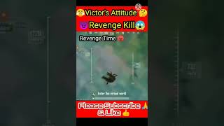 Victor Attitude Revenge Kill 🤣 Pubg funny wait for end 🤣 #shorts #viralshort