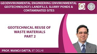 Geotechnical Reuse of Waste Materials- Part 2