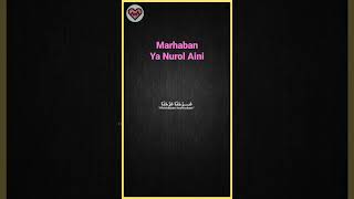 Marhaban Ya Nurol Aini #sholawat #sholawatmerdu #sholawatnabi #storywa #liriklagu