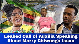 Leaked Phone Call of Auxilia Mnangagwa Speaking About Marry Chiwenga Issue with Chikanza