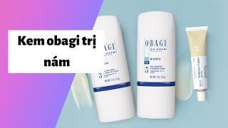 Review kem obagi trị nám có tốt không? Cách sử dụng? Giá bao nhiêu tiền