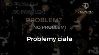 Problem? No Problem! - nowy cykl rad doktora Marka Wasiluka | L'Experta