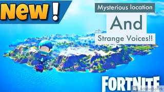 FORTNITE Has A Mysterious Place Appear And Strange Voices!!!!