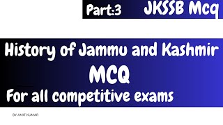 History of Jammu and Kashmir JKSSB ! MCQ on history of Jammu and Kashmir! Amit Kumar ...