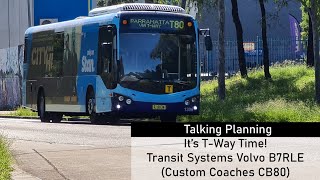 T-Way talk time: Transit Systems Volvo B7RLE (Custom CB80)