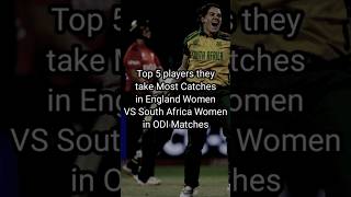 Most Catches taken by players in South Africa Women VS England Women in T20 Matches #mostcatches #sa