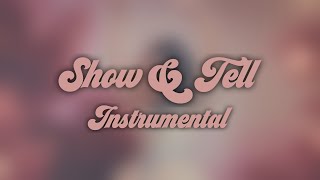 Melanie Martinez - Show & Tell (Official Instrumental)