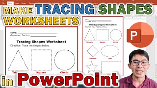 HOW TO MAKE TRACING SHAPES WORKSHEETS USING POWERPOINT | DIY CUSTOMIZED TRACING ACTIVITY SHEETS