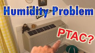 Attic suite humidity experiment--Is it the PTAC?