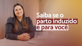 Quando é preciso induzir o parto? - Dra. Aline Diniz