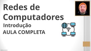 Introdução às Redes de Computadores | Comunicação de Dados para Automação (Aula Completa)