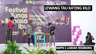 LEWANG TAU KA'ENG KILO (FESTIVAL TUNAS BAHASA IBU) 22 NOV.2022