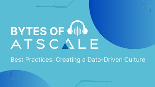 Creating a Data-Driven Culture: Best Practices and Strategies from Practitioners