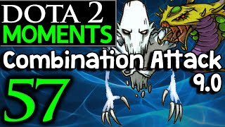 Dota 2 Moments #57 - Combination Attack 9.0