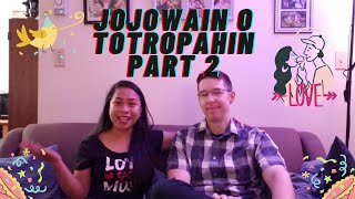 Part 2 Jojowain o Totropahin | TEAM LOYER | IRISH JAYNE LOYER