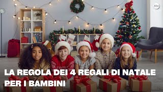 La Regola dei 4 regali di Natale per i bambini