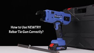 How to Use NEWTRY Rebar Tie Gun Correctly