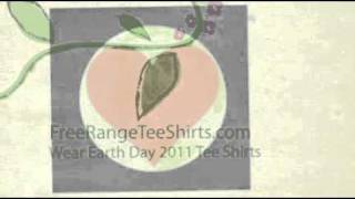 Free Range Tee Shirts | Wear Earth Day 2011 Tee Shirts