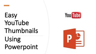 How to make YouTube thumbnails in a few minutes with Powerpoint