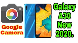 Samsung Galaxy A30 Google Camera / Galaxy A30 Gcam Download / how to download gcam for A30