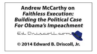 Audio Interview: Former Federal Prosecutor Andrew McCarthy Talks Obama Impeachment