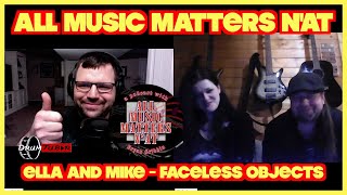 All Music Matters N'At - Ella and Mike from Faceless Objects #interview #podcast #musicians #music