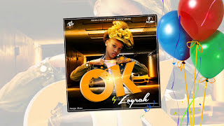 OK BY LOYRAH (Official Audio)