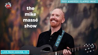 Epic Acoustic Classic Rock Live Stream: Mike Massé Show Episode 242