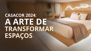 CASACOR 2024: A Arte de Transformar Espaços