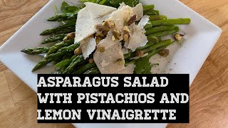 ASPARAGUS SALAD WITH PISTACHIO & LEMON VINAIGRETTE