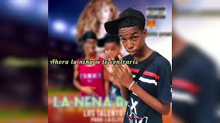 La Nena Buena - Los Talento 01 Prod By: @Talento_Musiic X @Da_x_Ley_Zorro_Promo1