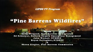 LIPBS TV - Pine Barrens Wildfires