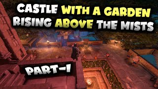 Castle with a Garden Rising Above the Mists | PART-1 | Enshrouded