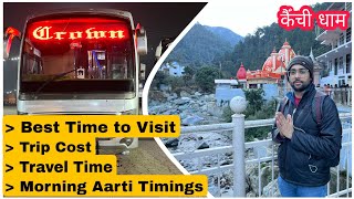 Kainchi Dham | Delhi to Kainchi Dham Bus journey | Neem Karoli Baba Ashram | Complete Travel Guide