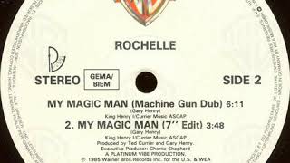 Rochelle - My Magic Man (Machine Gun Dub) (1985)