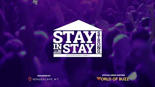 Stay In Stay Strong Official Aftermovie