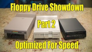 Floppy Drive Showdown P2: Optimized For Speed