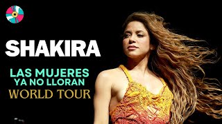 Shakira - "LAS MUJERES YA NO LLORAN WORLD TOUR"