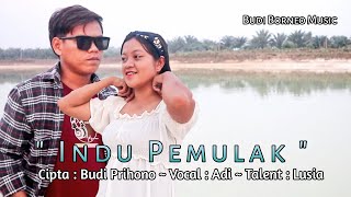 INDUK PEMULAK | ADI - LAGU DAYAK TERBARU 2023