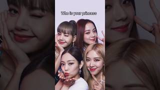 Who is your princess 👸?#blackpink #viral #trendingshorts