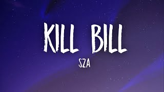 SZA - Kill Bill (sped up) Lyrics